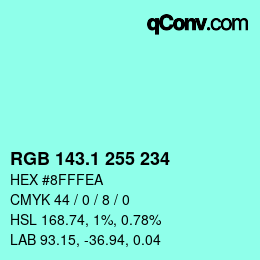 カラーコード: RGB 143.1 255 234 | qconv.com