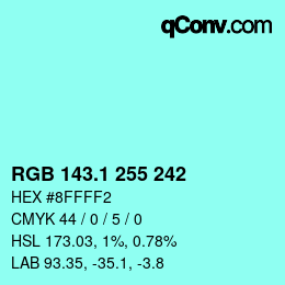 カラーコード: RGB 143.1 255 242 | qconv.com