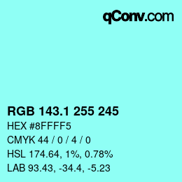 カラーコード: RGB 143.1 255 245 | qconv.com