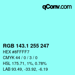 カラーコード: RGB 143.1 255 247 | qconv.com