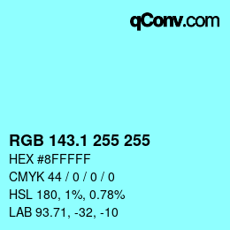 Color code: RGB 143.1 255 255 | qconv.com