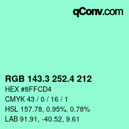 カラーコード: RGB 143.3 252.4 212 | qconv.com