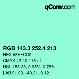 カラーコード: RGB 143.3 252.4 213 | qconv.com