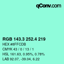 カラーコード: RGB 143.3 252.4 219 | qconv.com