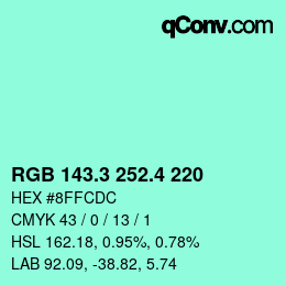 カラーコード: RGB 143.3 252.4 220 | qconv.com