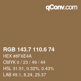 カラーコード: RGB 143.7 110.6 74 | qconv.com