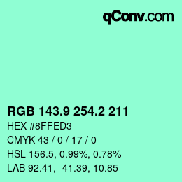 カラーコード: RGB 143.9 254.2 211 | qconv.com