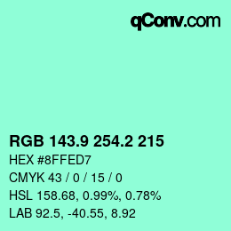 カラーコード: RGB 143.9 254.2 215 | qconv.com