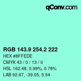 カラーコード: RGB 143.9 254.2 222 | qconv.com