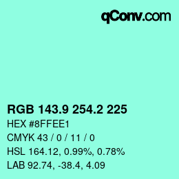 カラーコード: RGB 143.9 254.2 225 | qconv.com