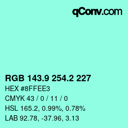 カラーコード: RGB 143.9 254.2 227 | qconv.com