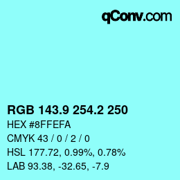 Color code: RGB 143.9 254.2 250 | qconv.com