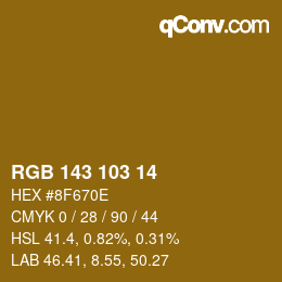 カラーコード: RGB 143 103 14 | qconv.com