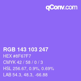 カラーコード: RGB 143 103 247 | qconv.com