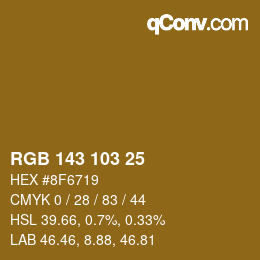 Color code: RGB 143 103 25 | qconv.com