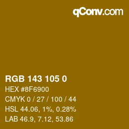 カラーコード: RGB 143 105 0 | qconv.com