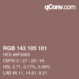 Color code: RGB 143 105 101 | qconv.com