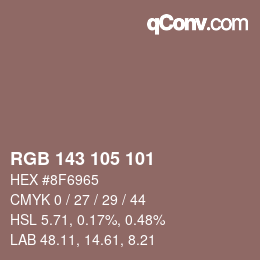 カラーコード: RGB 143 105 101 | qconv.com