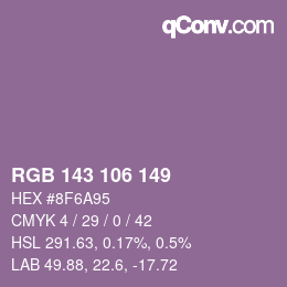 Color code: RGB 143 106 149 | qconv.com