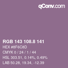 Color code: RGB 143 108.8 141 | qconv.com