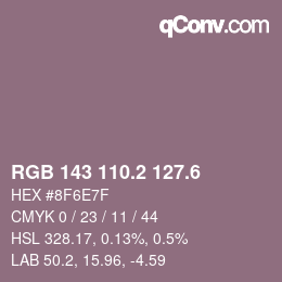 カラーコード: RGB 143 110.2 127.6 | qconv.com