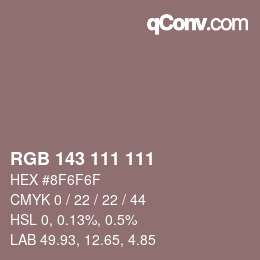 Color code: RGB 143 111 111 | qconv.com