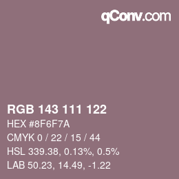 カラーコード: RGB 143 111 122 | qconv.com