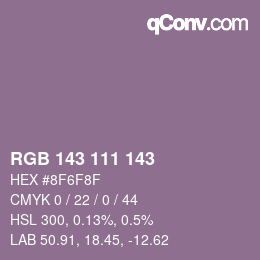 Color code: RGB 143 111 143 | qconv.com