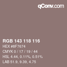 Color code: RGB 143 118 116 | qconv.com