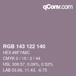 Color code: RGB 143 122 140 | qconv.com
