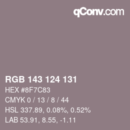 颜色代码: RGB 143 124 131 | qconv.com