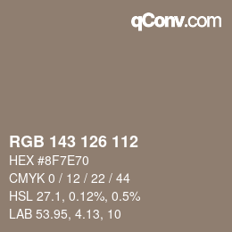 颜色代码: RGB 143 126 112 | qconv.com