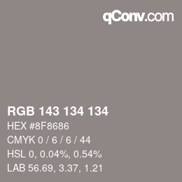 Color code: RGB 143 134 134 | qconv.com