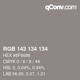 Color code: RGB 143 134 134 | qconv.com