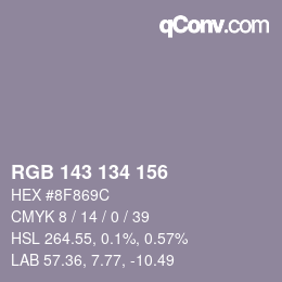 カラーコード: RGB 143 134 156 | qconv.com