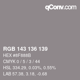 カラーコード: RGB 143 136 139 | qconv.com