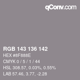 Color code: RGB 143 136 142 | qconv.com