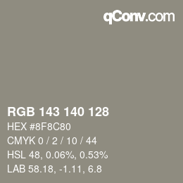 Color code: RGB 143 140 128 | qconv.com