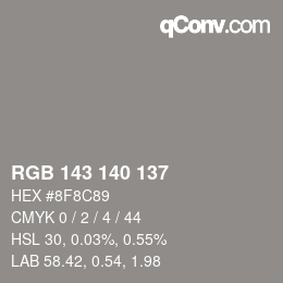 Color code: RGB 143 140 137 | qconv.com