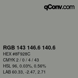 カラーコード: RGB 143 146.6 140.6 | qconv.com