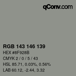 Color code: RGB 143 146 139 | qconv.com