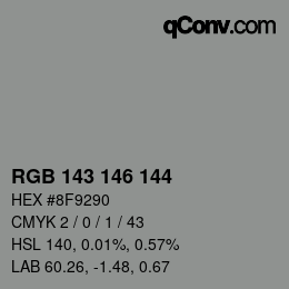 カラーコード: RGB 143 146 144 | qconv.com