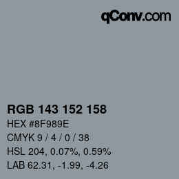 Color code: RGB 143 152 158 | qconv.com
