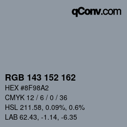 カラーコード: RGB 143 152 162 | qconv.com