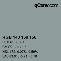 Color code: RGB 143 158 156 | qconv.com