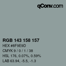 Color code: RGB 143 158 157 | qconv.com