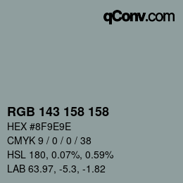 Color code: RGB 143 158 158 | qconv.com