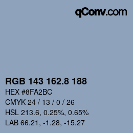 カラーコード: RGB 143 162.8 188 | qconv.com