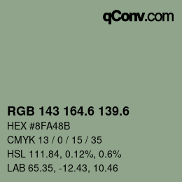 カラーコード: RGB 143 164.6 139.6 | qconv.com
