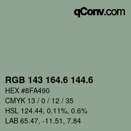 カラーコード: RGB 143 164.6 144.6 | qconv.com